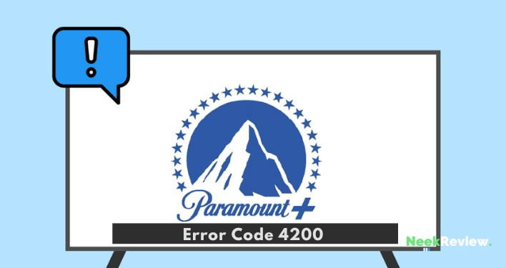 5 Ways to Fix Error Code 4200 on Paramount Plus